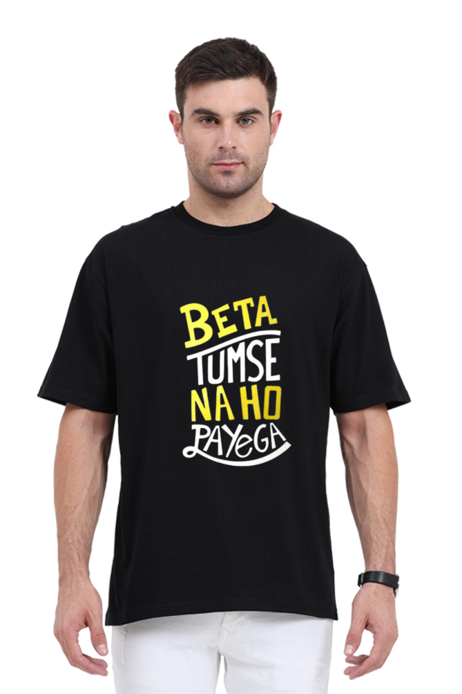 Peaceloom "Beta Tumse Na Ho Payega" Oversized T-Shirt