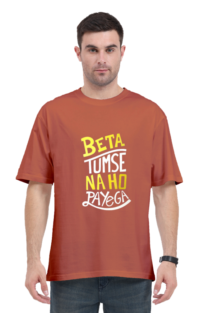 Peaceloom "Beta Tumse Na Ho Payega" Oversized T-Shirt