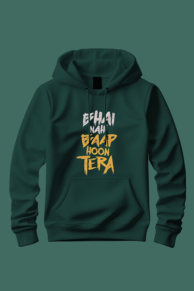 Peaceloom "Bhai Nahi, Baap Hoon Tera" Hoodie