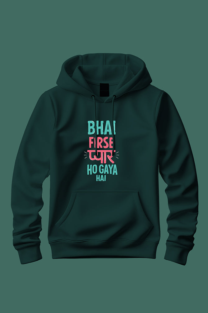 Peaceloom "Bhai Firse Pyaar Ho Gaya Hai" Hoodie