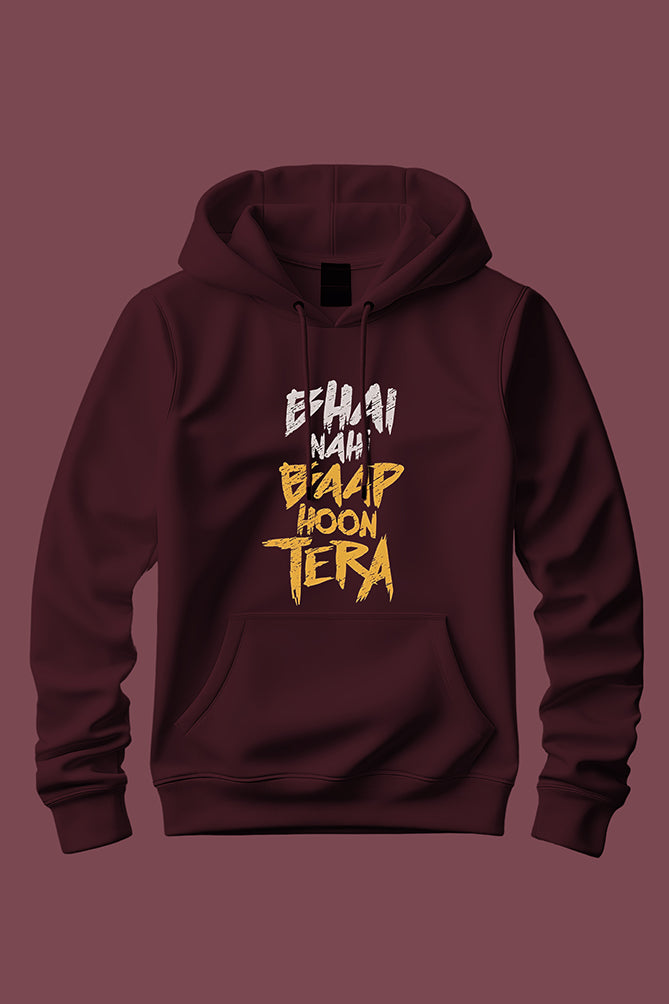 Peaceloom "Bhai Nahi, Baap Hoon Tera" Hoodie