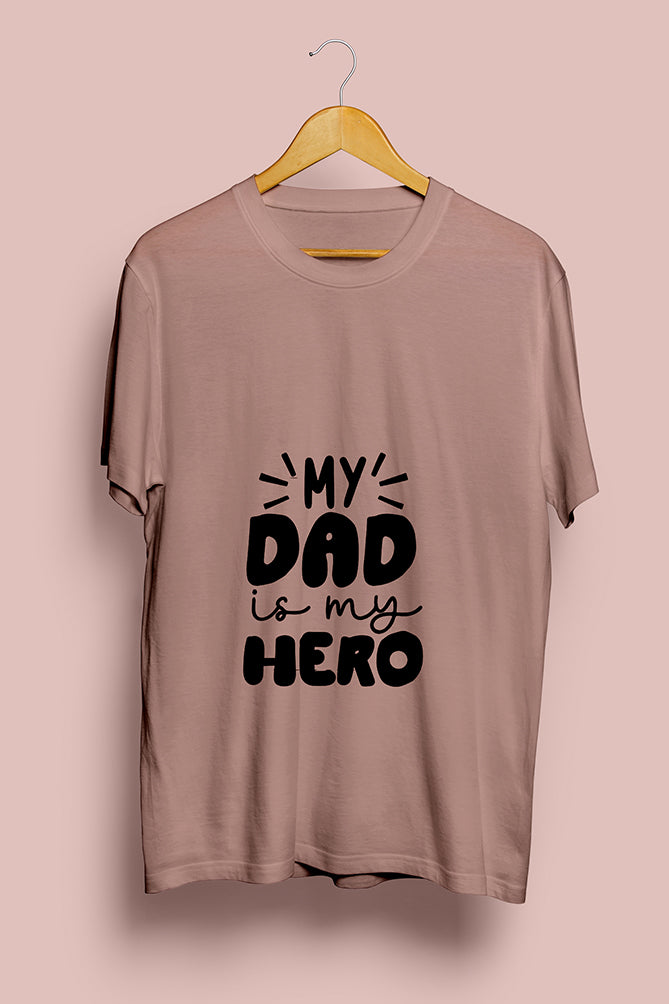 My Dad Is My Hero T-Shirt - Peaceloom