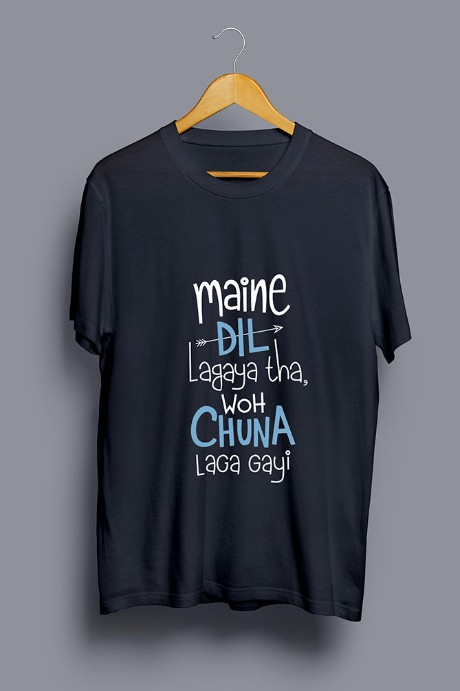 "Maine Dil Lagaya Tha" Cool Casual Tshirt