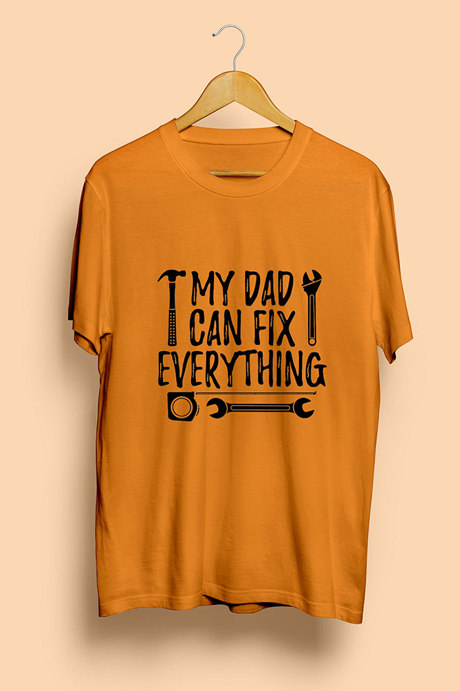 My Dad Can Fix Everything T-Shirt - Peaceloom